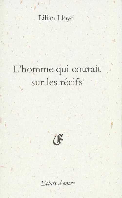 L'homme qui courait sur les récifs