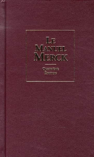 Manuel Merck (4e éd. française) [publié par Merck research laboratories] ; Mark H. Beers,... editor-in-chief...