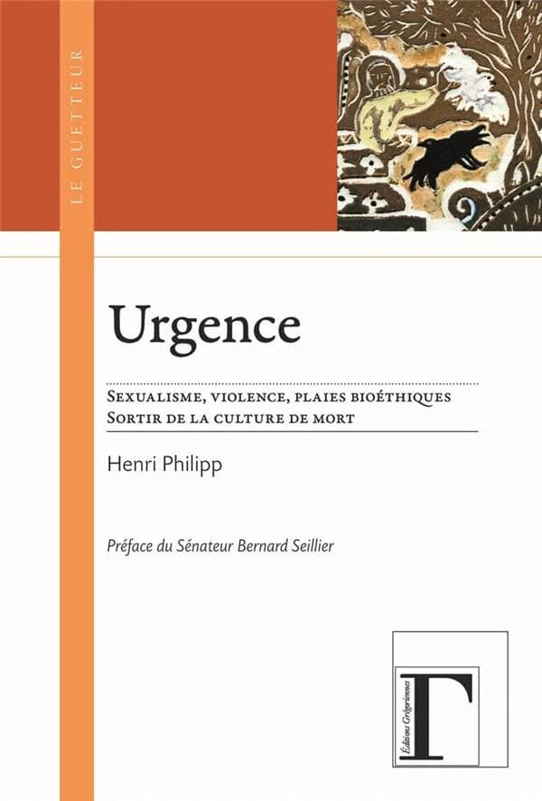 Urgence : sexualisme, violence, plaies bioéthiques, sortir de la culture de mort