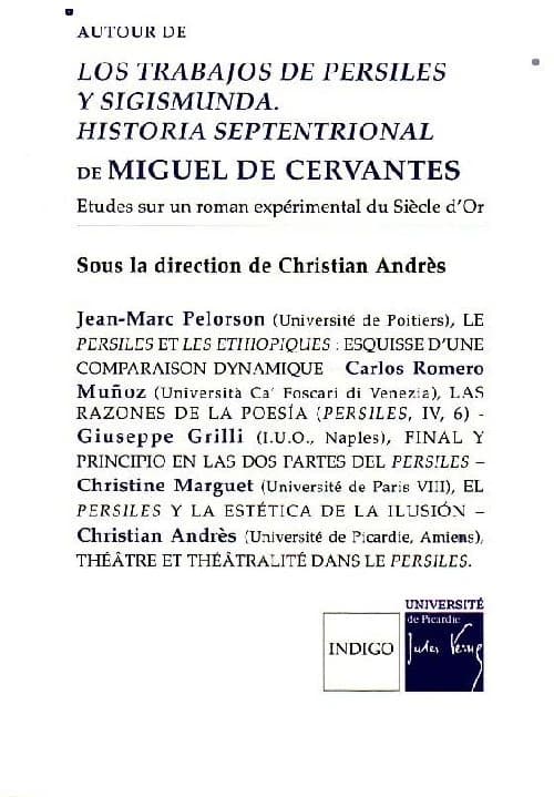 Autour de "Los trabajos de Persiles y Sigismunda historia septentrional" de Miguel de Cervantes : étude sur un roman expérimental du Siècle d'or