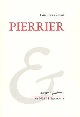 Pierrier : et autres poèmes