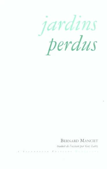 Jardins perdus : nouvelles & petites proses