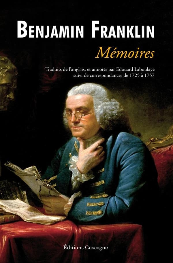 Mémoires de Benjamin Franklin, écrits par lui-même