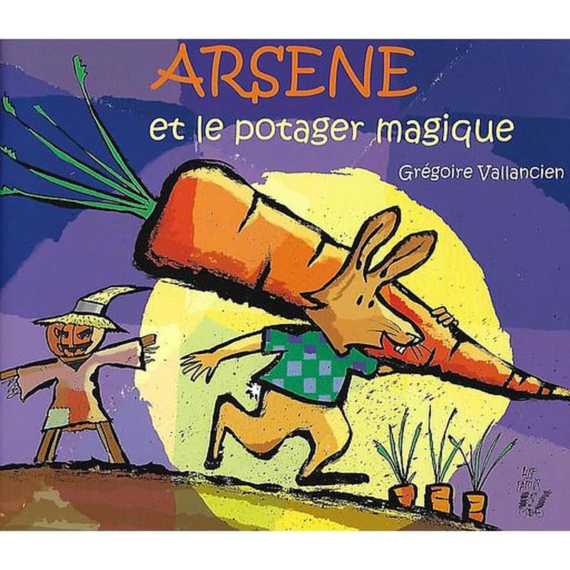 Arsene et le potager magique