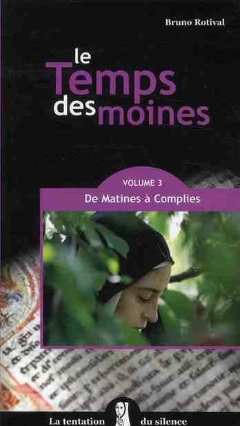 Le temps des moines