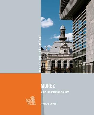 Morez, ville industrielle du Jura