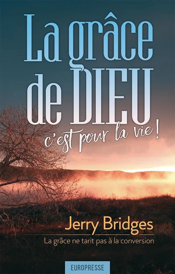 La grâce de Dieu c'est pour la vie ! : la grâce ne tarit pas à la conversion