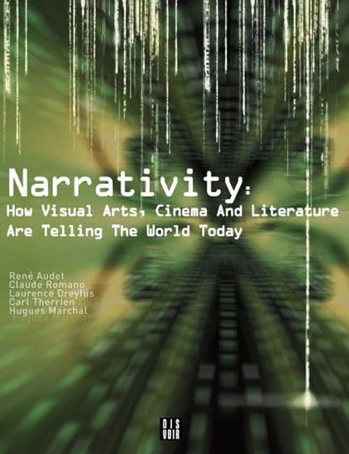 Narrativity : how visual arts, cinema and literature are telling the world today