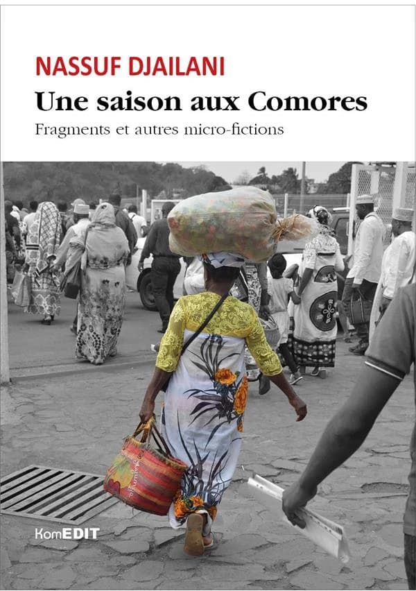 Une saison aux Comores : nouvelles (3e éd.) Nassuf Djailani