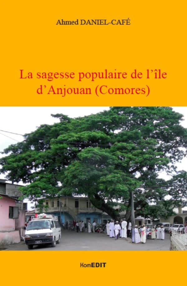 La sagesse populaire de l'île d'Anjouan, Comores