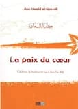 La paix du coeur : l'alchimie du bonheur ici-bas et dans l'au-delà