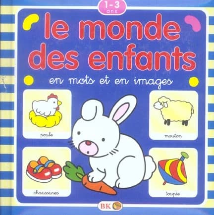 Le monde des enfants en mots et en images