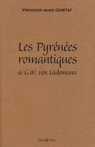 Les Pyrénées romantiques
