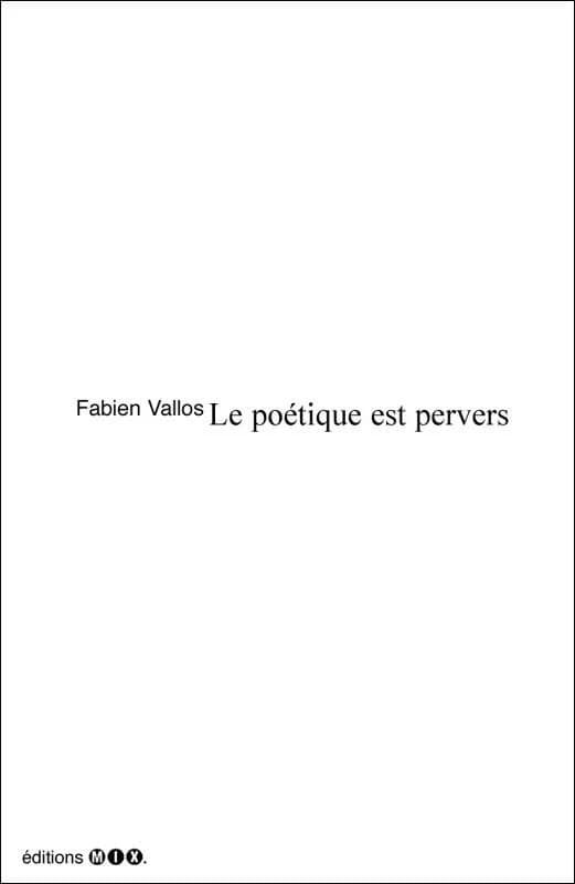 Le poétique est pervers