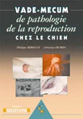 Vade-mecum de pathologie de la reproduction chez le chien