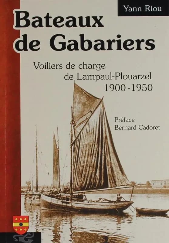 Bateaux de Gabariers : voiliers de charge de Lampaul-Plouarzel, 1900-1950