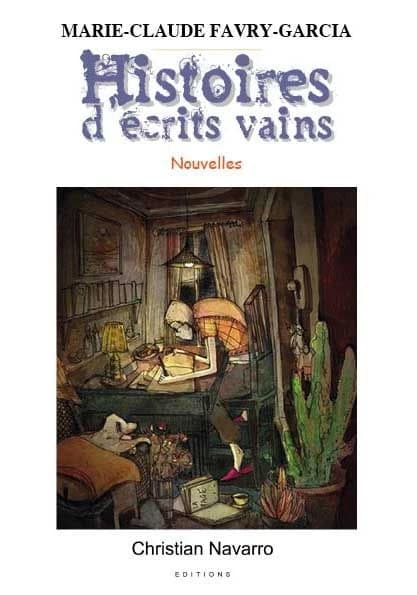 Histoires d'écrits vains