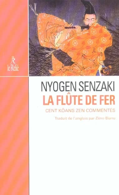 La flûte de fer : cent kôans zen