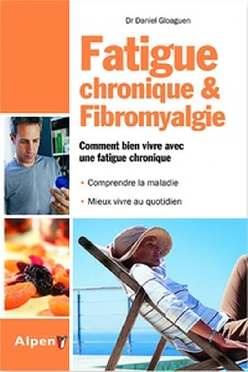 Fatigue chronique & fibromyalgie : syndrome de fatigue chronique et fibromyalgie, deux maladies au coeur de la recherche