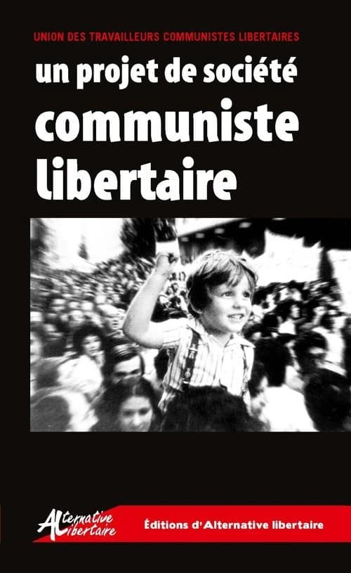 Le socialisme anti-autoritaire : [projet adopté lors du] IVe congrès, 29, 30 et 31 mars 1986, Nantes