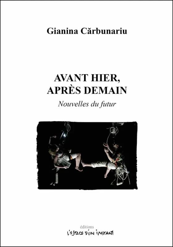 Avant hier, après demain : nouvelles du futur
