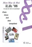 iLife '08 : Au coeur de votre vie numérique