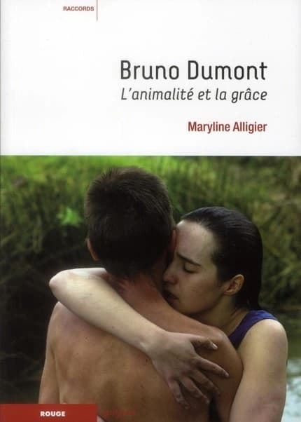 Bruno Dumont : l'animalité et la grâce