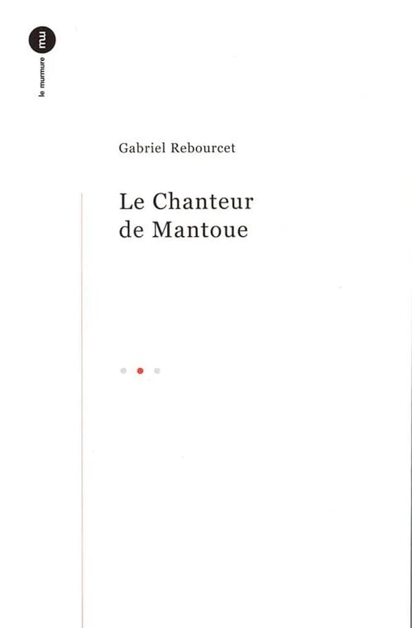 Le chanteur de Mantoue