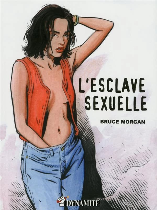 L'esclave sexuelle (Nouvelle édition) Bruce Morgan