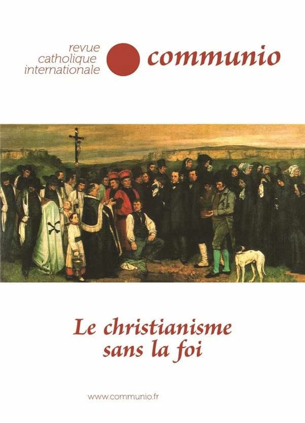 Revue Communio n.276 : le christianisme sans la foi