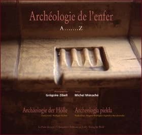 Archéologie de l'enfer : A.......Z