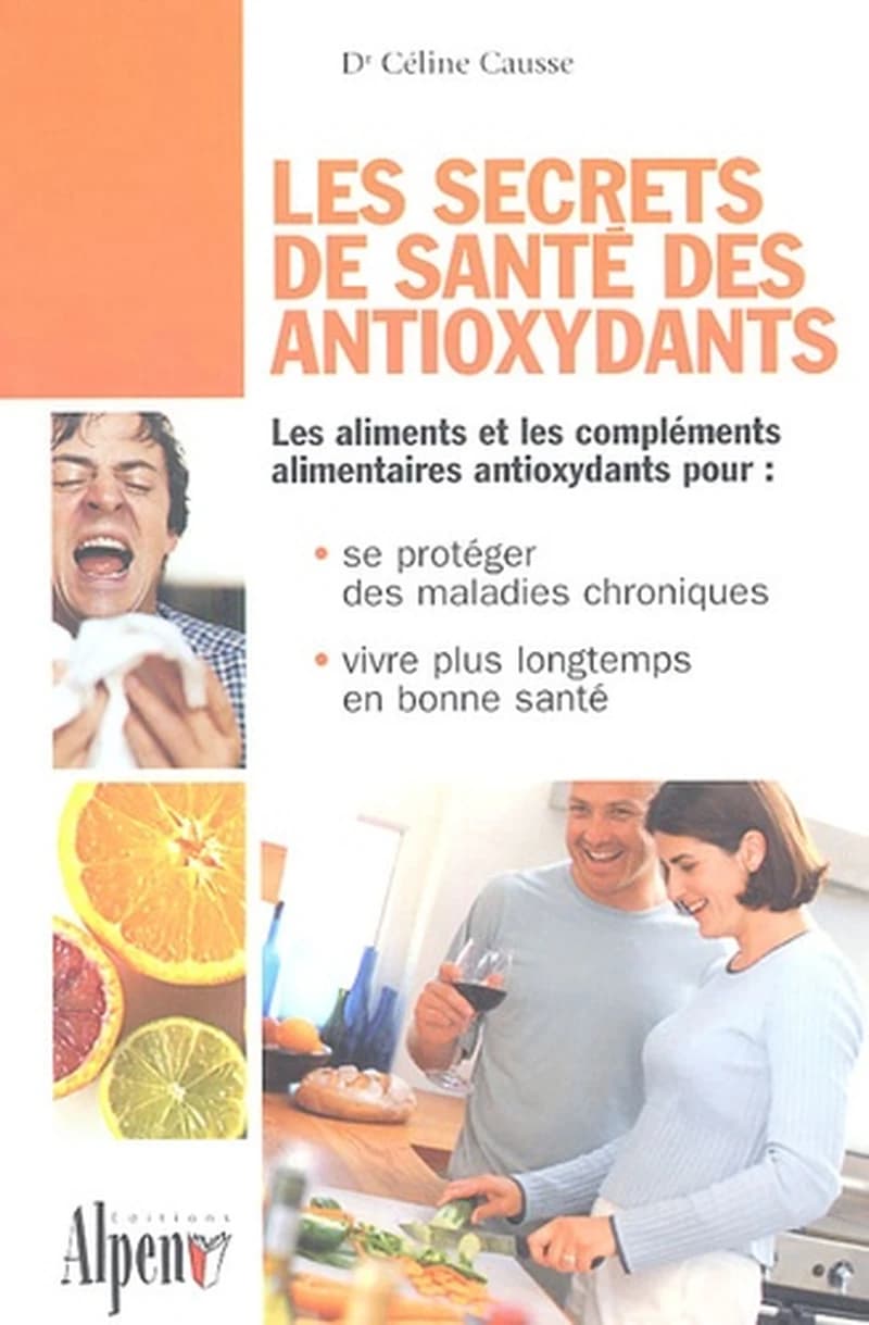 Les secrets de santé des antioxydants