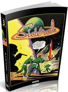 INTEGRALE SIDERAL : sidéral ; intégrale t.33 à t.42