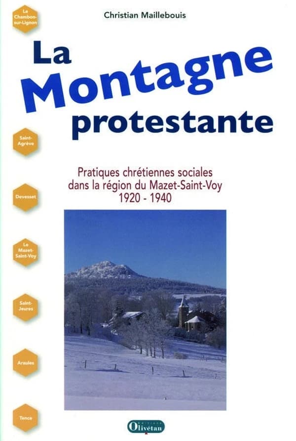 La montagne protestante : pratiques chrétiennes sociales dans la région du Mazet-Saint-Voy, 1920-1940 : pratiques chrétiennes sociales dans la région du Mazet-Saint-Voy, 1920-1940