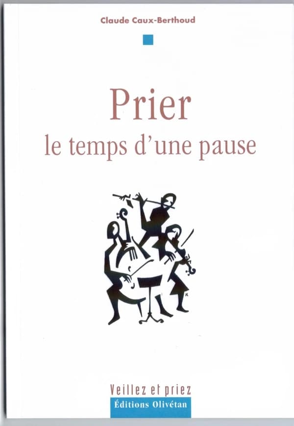 Prier, le temps d'une pause...