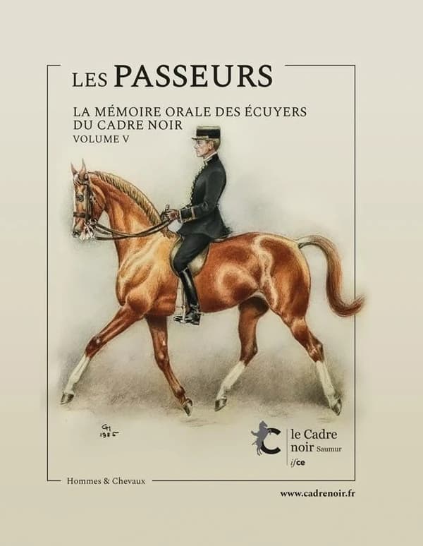 Les passeurs : La mémoire orale des écuyers du Cadre noir Tome 5