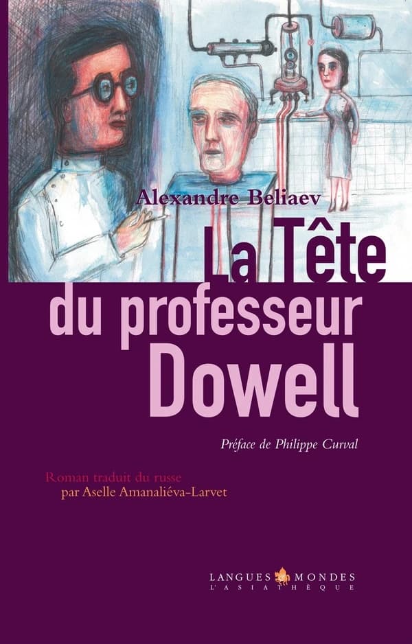 La tête du professeur Dowell : roman