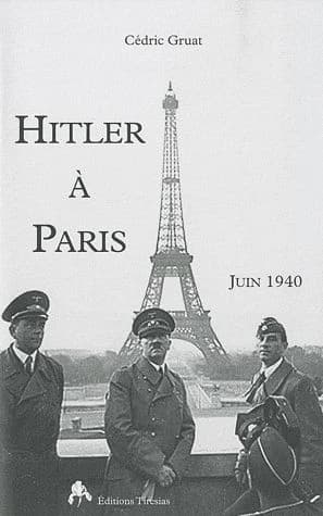 Hitler à Paris : juin 1940