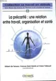 La précarité, une relation entre travail, organisation et santé