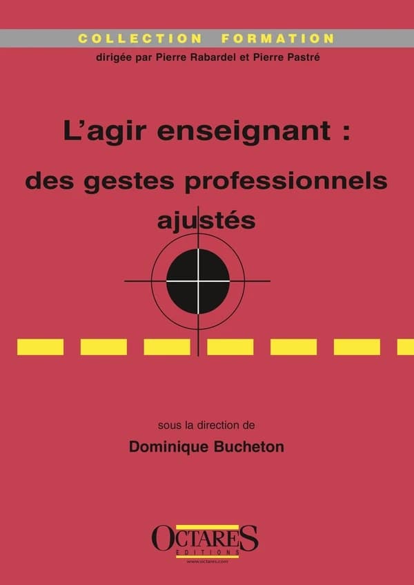 L'agir enseignant : des gestes professionnels ajustés