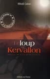 Le loup de Kervallon : meurtre au bord de la Penfeld