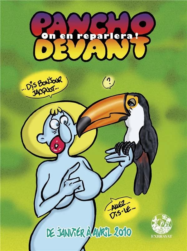 Pancho devant : on en reparlera ! : janvier à avril 2010