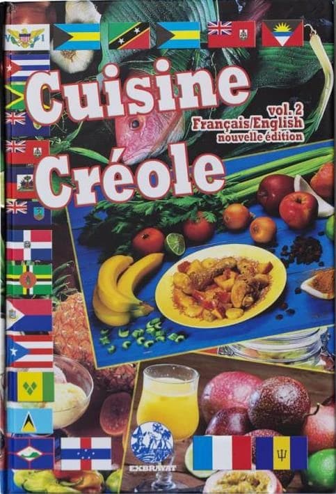 Cuisine créole. Volume 2 (Nouvelle éd. revue, augmentée et corrigée) texte et maquette, André Exbrayat ; photos des recettes, Philippe Demont ; autres photos, Cyril & André Exbrayat ; traduction [en anglais par] Jeremy Hobday