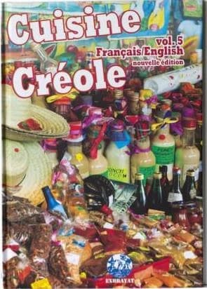 Cuisine créole. Volume 5 (Nouvelle éd. revue, augmentée et corrigée) texte et maquette, André Exbrayat ; photos des recettes, Philippe Demont ; autres photos, Cyril & André Exbrayat ; traduction [en anglais par] Jeremy Hobday