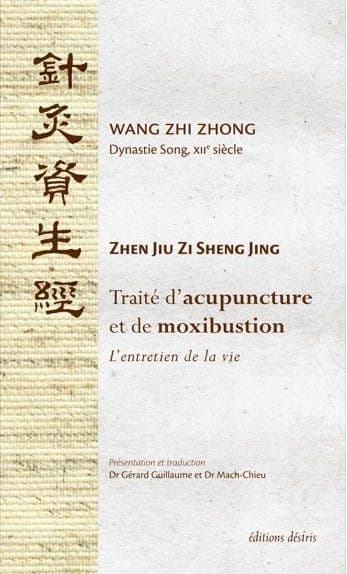 Traité d'acupuncture et de moxibustion : l'entretien de la vie