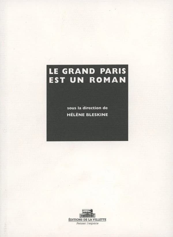 Le grand Paris est un roman