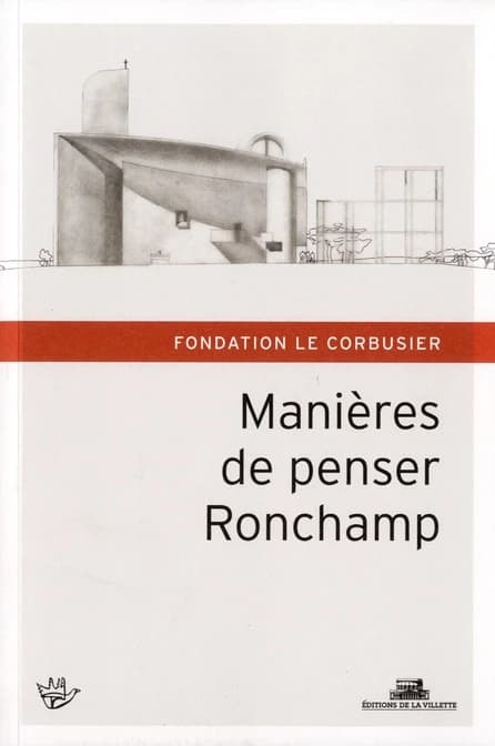 Manières de penser Ronchamp : hommage à Michel W. Kagan