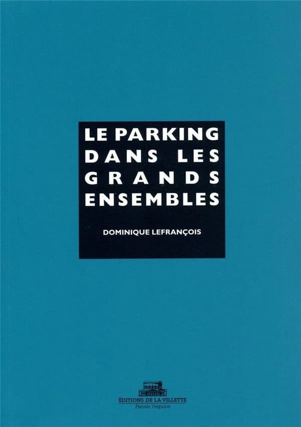 Le parking dans les grands ensembles