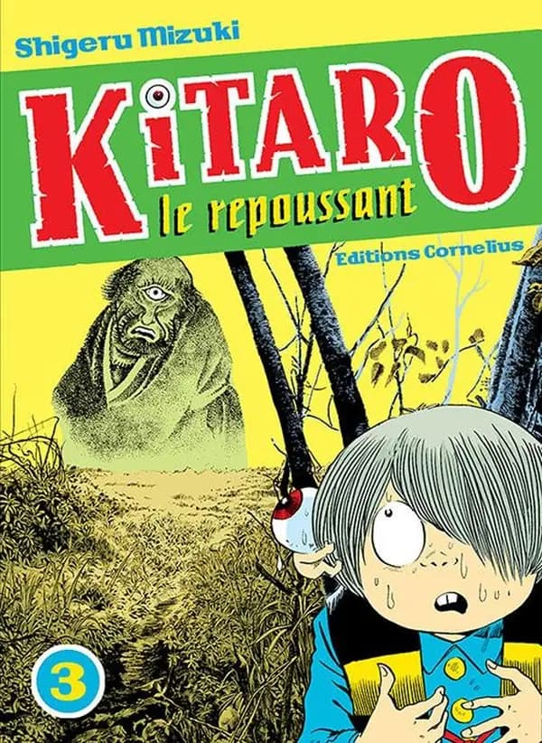 Kitaro le repoussant. Volume 3