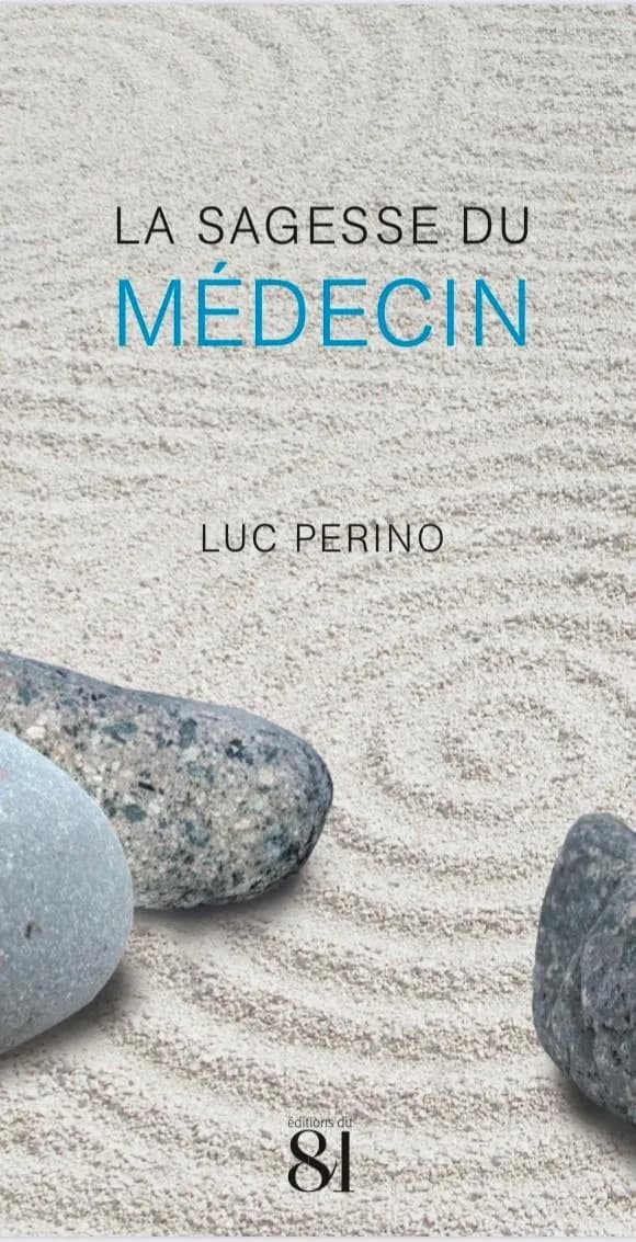 La sagesse du médecin ([Nouvelle éd.]) Luc Perino